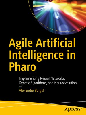 cover image of Agile Artificial Intelligence in Pharo